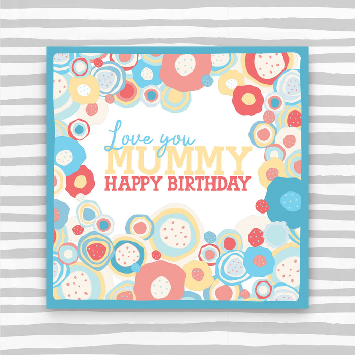 Love you Mummy Happy Birthday Card (CK40)