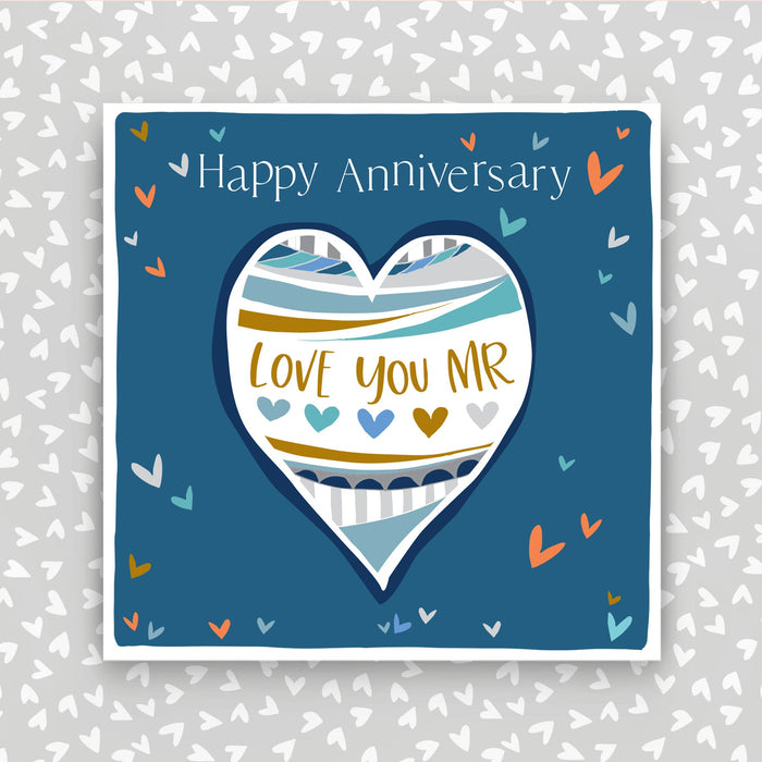 Happy Anniversary - Love you Mr greeting card (FB242)