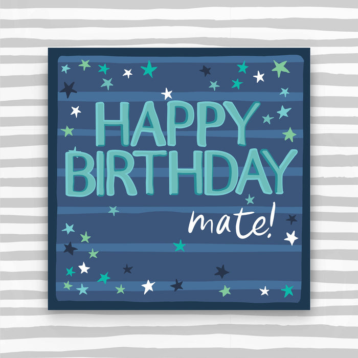 Happy Birthday - mate! Greeting card (HH61)