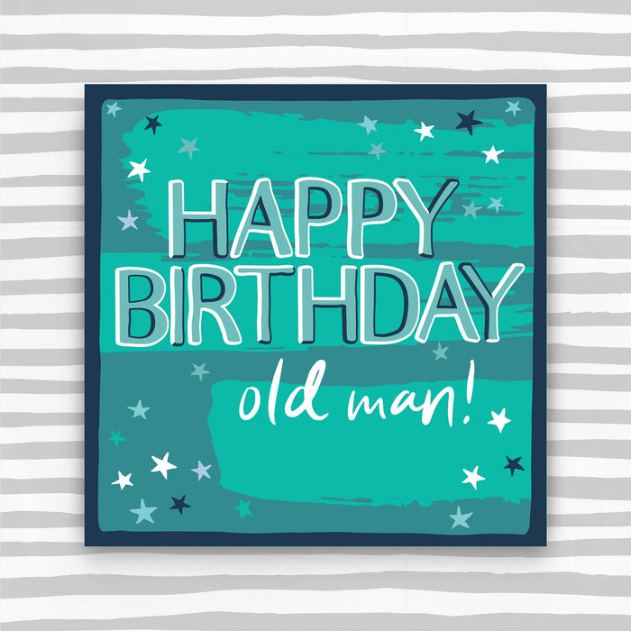 Happy Birthday - old man! Greeting card (HH62)