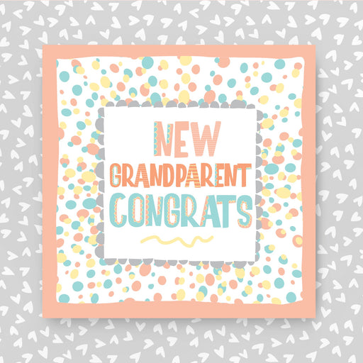 Greeting card with 'New Grandparent Congrats' text on a polkadot background