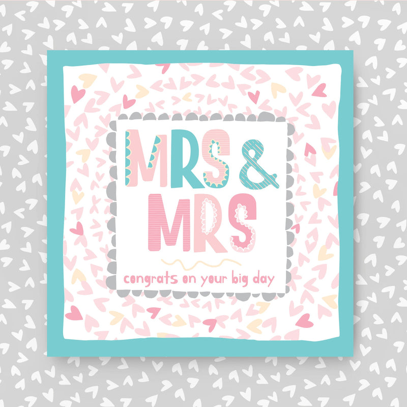 Card with 'Mrs & Mrs congrats on your big day'. Perfect for same-sex couples on their Wedding Day.