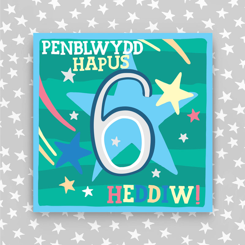 Welsh - Penblwydd Hapus 6 Heddiw - Happy Birthday 6 today card (WHH06)