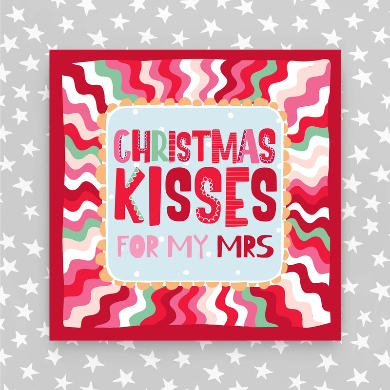 Christmas Kisses for my Mrs - Wife Christmas Card (XTF03)