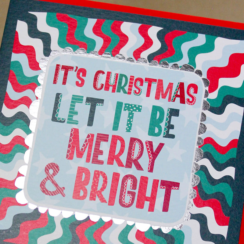 It's Christmas - Let it be Merry & Bright Christmas Card (XTF19)
